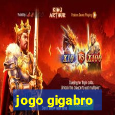 jogo gigabro